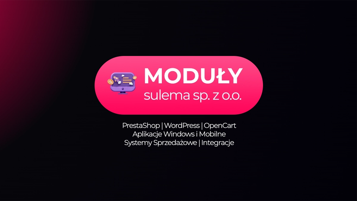 Moduły PrestaShop OpenCart WooCommerce Integracje